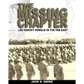 The Missing Chapter Lee Harvey Oswald In The Far East - Paperback