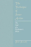 The Technique of Inner Action: The Soul of a Performer's Work - Paperback