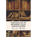 The Ballad of Reading Gaol (annotated) - Paperback