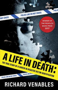 A Life in Death: The True Story of a Career in Disaster Victim Identification - Paperback