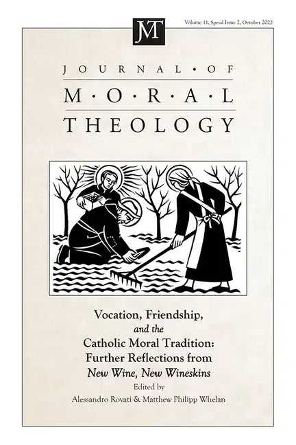 Journal of Moral Theology, Volume 11, Special Issue 2 - Paperback