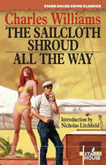 The Sailcloth Shroud / All the Way - Paperback