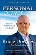 Personal Prayer; A Step by Step Practical Approach: Being in Daily Contact with God - Paperback