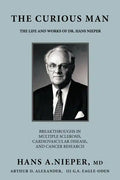 The Curious Man: The Life and Works of Dr. Hans Nieper - Paperback