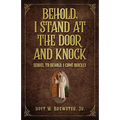 Behold I Stand at the Door and Knock: Sequel to Behold I Come Quickly - Paperback
