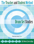The Teacher and Student Method Drum Set Studies Exercise Book Two - Paperback