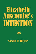 Elizabeth Anscombe's Intention - Paperback