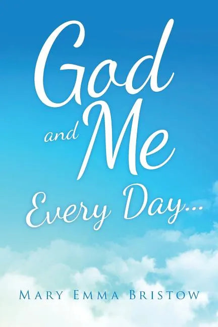 God and Me Every Day . . . - Paperback