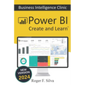 Power BI - Business Intelligence Clinic: Create and Learn - Paperback