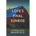 Love's Final Sunrise - Paperback