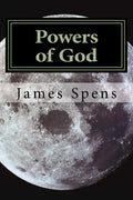 Powers of God: Now I say unto you let us be wise and consider these things - Paperback