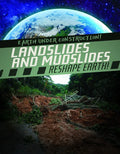 Landslides and Mudslides Reshape Earth! - Library Binding