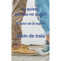 Te quiero, por eso no quiero: El valor de la espera - Paperback