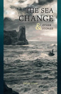 The Sea Change: & Other Stories - Paperback