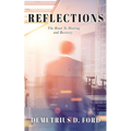 Reflections: The Road To Healing and Recovery - Paperback