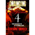 Changing The Game 4: It's Over! - Paperback