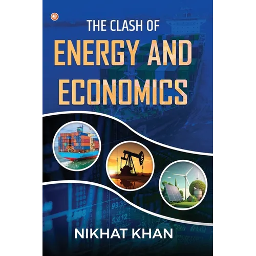 The Clash of Energy and Economics - Paperback