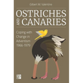 Ostriches and Canaries: Coping with Change in Adventism, 1966-1979 - Paperback