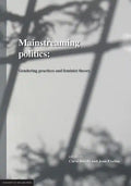 Mainstreaming Politics: Gendering Practices and Feminist Theory - Paperback