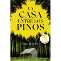 La Casa Entre Los Pinos / The House in the Pines - Paperback