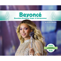 Beyonce: Boundary-Breaking Singer & Entrepreneur: Boundary-Breaking Singer & Entrepreneur - Library Binding