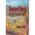 Rooted Deep in the Pigeon Valley: A Harvest of Western Carolina Memories - Hardcover