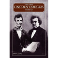 The First Lincoln - Douglas Debates, October 1854 - Paperback
