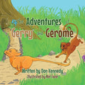 The Adventures of Gerry and Gerome - Paperback