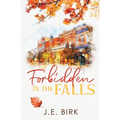 Forbidden in the Falls - Paperback