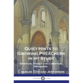 Quiet Hints to Growing Preachers in My Study: Spiritual Advice for Christian Ministers - Paperback