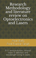 Research Methodology and literature review on Optoelectronics and Lasers: III-V semiconductors, infrared lasers & detectors and wavelength tuning in l - Paperback