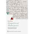 Geopolitical Shakespeare: Western Entanglements from Internationalism to Cold War - Hardcover