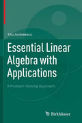 Essential Linear Algebra with Applications: A Problem-Solving Approach - Paperback