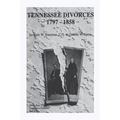 Tennessee Divorces 1797-1858 - Paperback