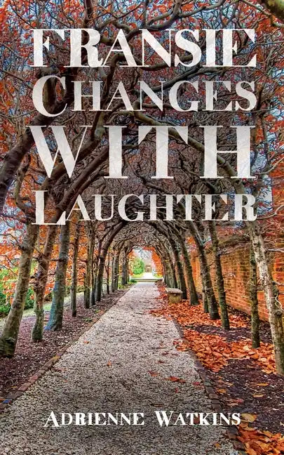 Fransie Changes With Laughter - Paperback