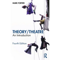 Theory/Theatre: An Introduction - Paperback