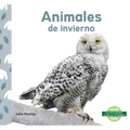 Animales de Invierno (Winter Animals) - Library Binding
