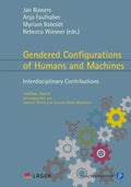 Gendered Configurations of Humans and Machines: Interdisciplinary Contributions - Paperback