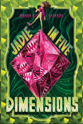 Jadie in Five Dimensions - Hardcover