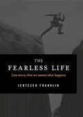 The Fearless Life - Paperback