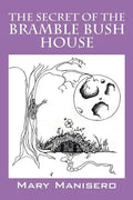 The Secret of the Bramble Bush House - Paperback