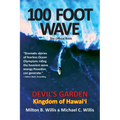 100 FOOT WAVE The Official Book: Devil's Garden Kingdom of Hawaii - Paperback