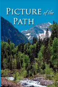 Picture of the Path: My Life with Dr. Dallas Moore and Gary William - Paperback