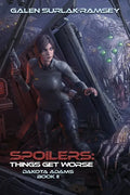 Spoilers: Things Get Worse - Paperback
