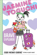 Jasmine Toguchi, Brave Explorer - Hardcover