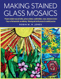 Making Stained Glass Mosaics - Paperback