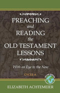 Preaching and Reading the Old Testament Lessons with an Eye to the New, Cycle a - Paperback
