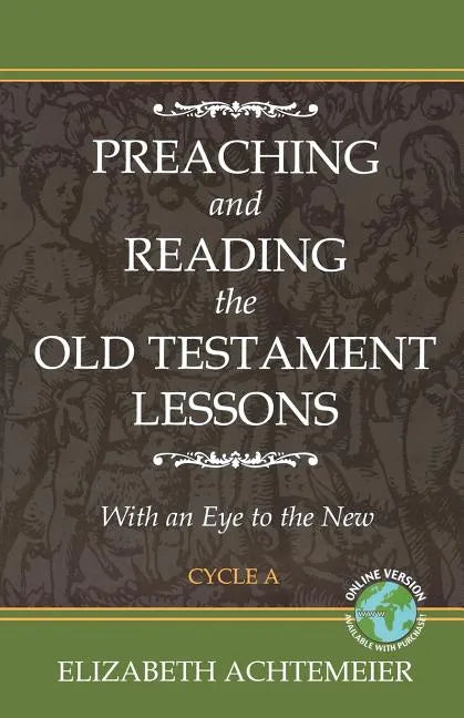Preaching and Reading the Old Testament Lessons with an Eye to the New, Cycle a - Paperback