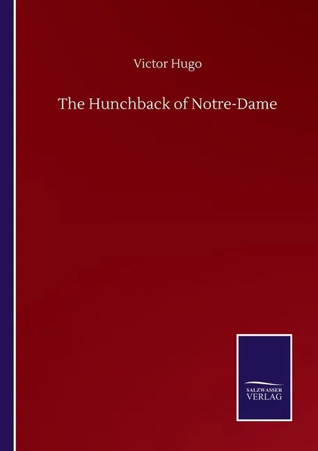 The Hunchback of Notre-Dame - Paperback