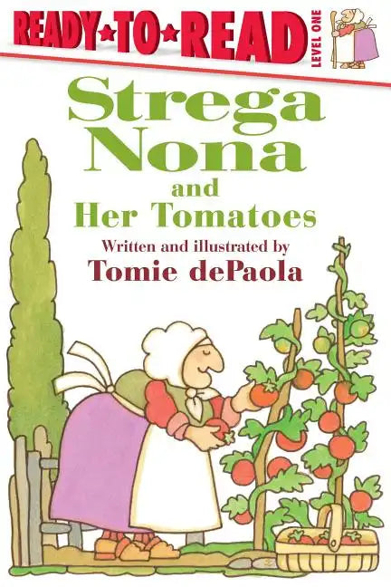 Strega Nona and Her Tomatoes: Ready-To-Read Level 1 - Hardcover